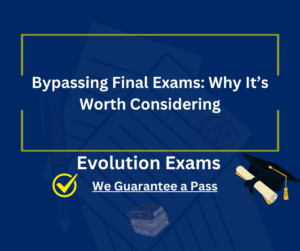 Bypassing Final Exams