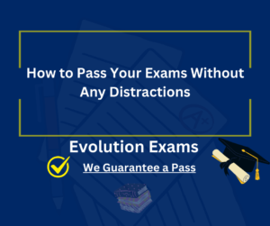 How to Pass Your Exams Without Any Distractions