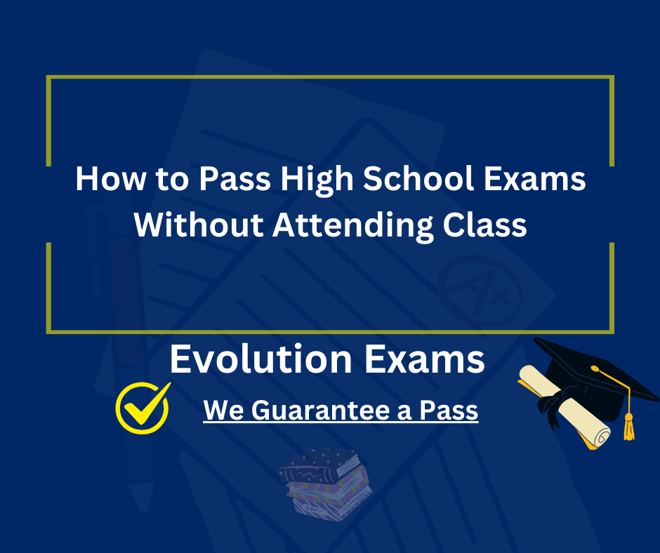 How to Pass High School Exams Without Attending Class