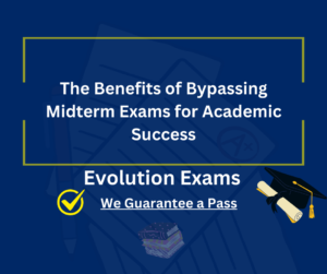 The Benefits of Bypassing Midterm Exams for Academic Success