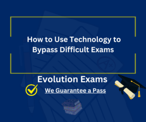  How to Use Technology to Bypass Difficult Exams