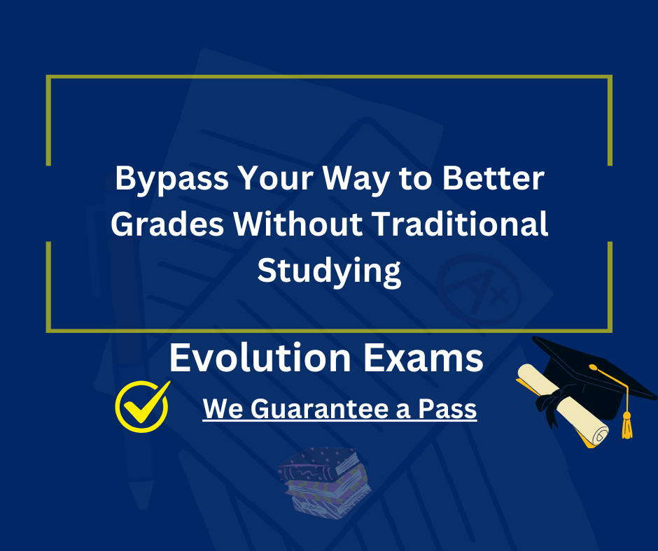 Bypass Your Way to Better Grades Without Traditional Studying