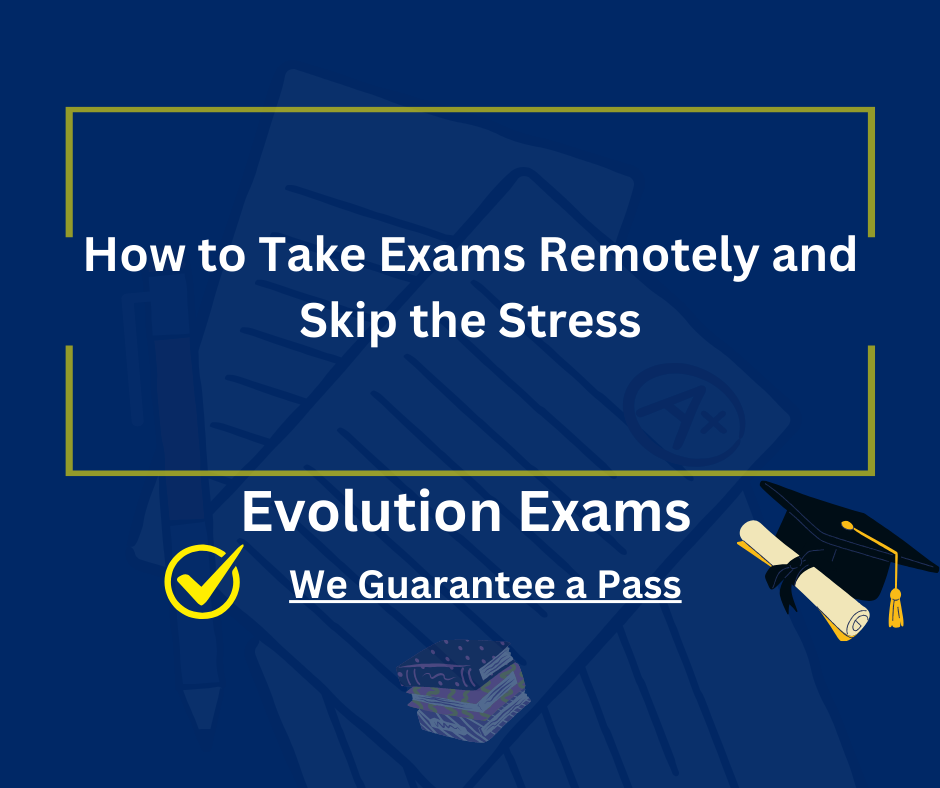 How to Take Exams Remotely and Skip the Stress