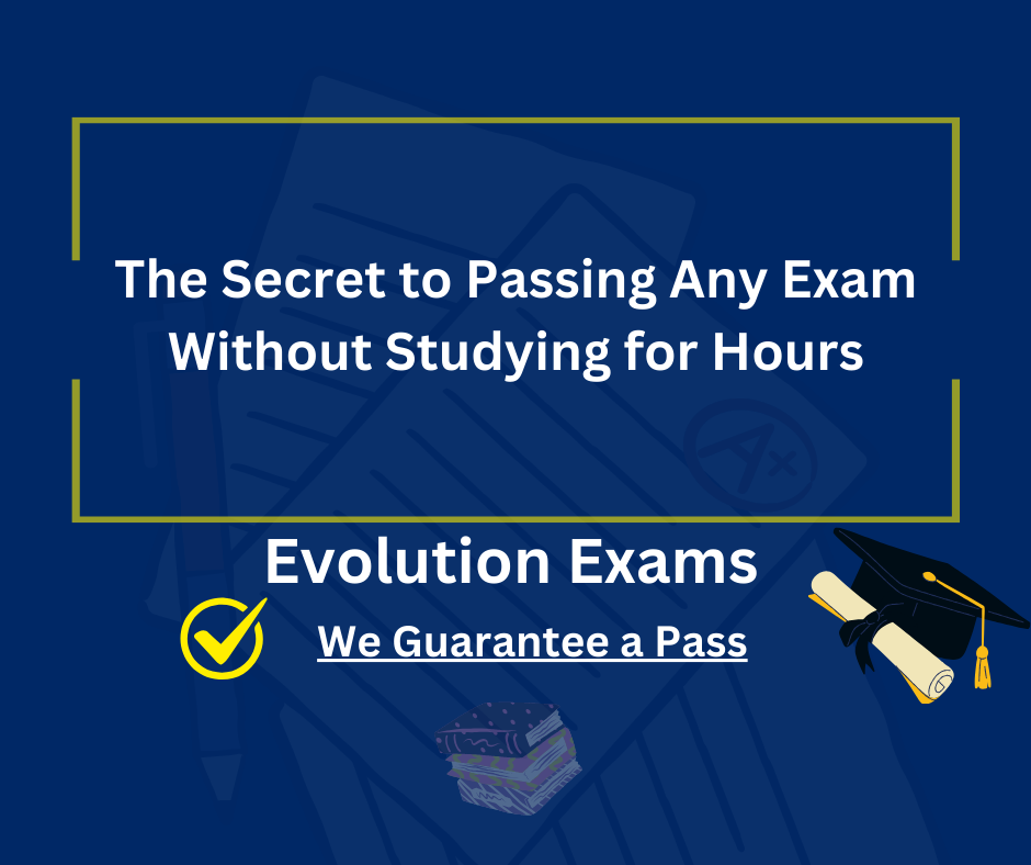 The Secret to Passing Any Exam Without Studying for Hours