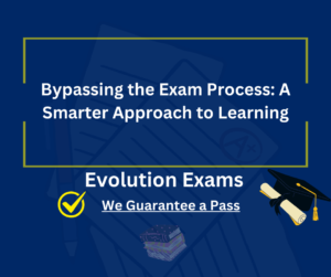 Bypassing the Exam Process