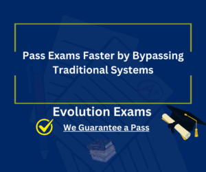 Pass Exams Faster by Bypassing Traditional Systems