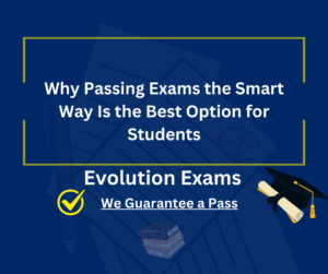 Why Passing Exams the Smart Way Is the Best Option for Students