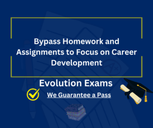 Bypass Homework and Assignments to Focus on Career Development