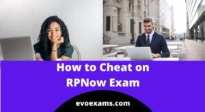 How to Cheat on RPNow Exam 2025