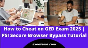 How to Cheat on GED Exam 2025 | PSI Secure Browser Bypass Tutorial