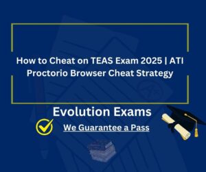 How to Cheat on TEAS Exam 2025 | ATI Proctorio Browser Cheat Strategy