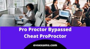 Pro Proctor Bypassed | Cheat ProProctor