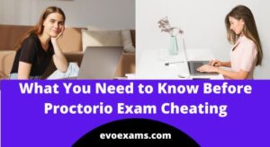 What You Need to Know Before Proctorio Exam Cheating